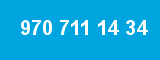 970 711 14 34